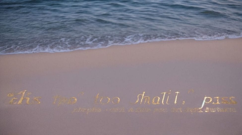 How Can "This Too Shall Pass" Be Applied in Daily Life? - Bible Verse and This Too Shall Pass 